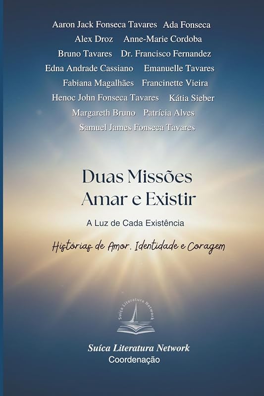 Duas Missões, Amar e Existir