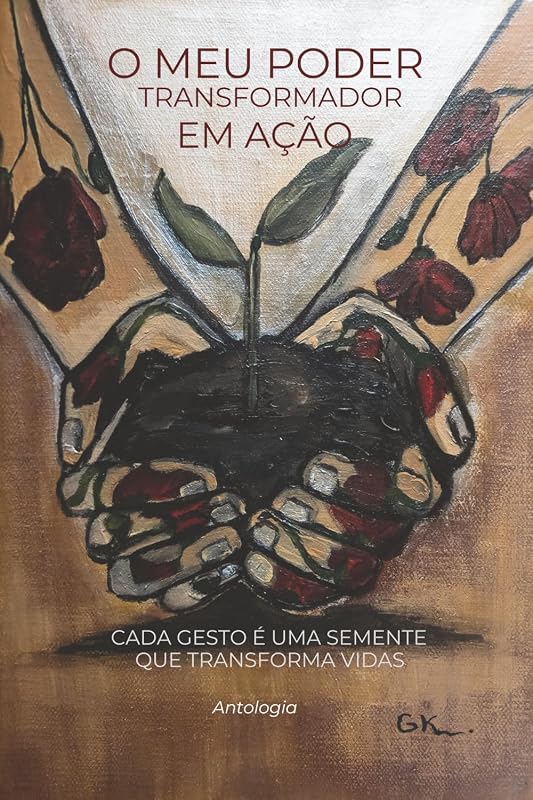 O Meu Poder Transformador em Ação